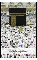 Muslim Notebook: Hajj Pilgrimage Kaaba Islamic themed Journal, notebook and diary for Muslims 120 lined Pages 6x9