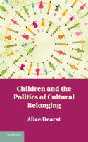 Children and the Politics of Cultural Belonging