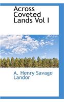 Across Coveted Lands Vol I