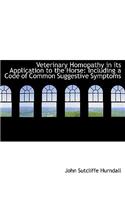 Veterinary Homopathy in Its Application to the Horse