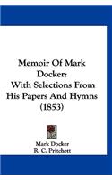 Memoir Of Mark Docker