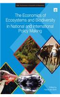 The Economics of Ecosystems and Biodiversity in National and International Policy Making