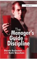 The Manager's Guide to Discipline