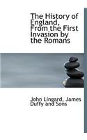 The History of England, from the First Invasion by the Romans