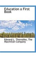 Education a First Book