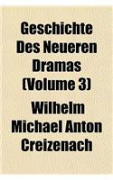 Geschichte Des Neueren Dramas (Volume 3): (English)