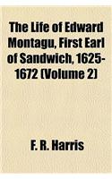The Life of Edward Montagu, First Earl of Sandwich, 1625-1672 (Volume 2): (English)
