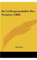 De La Responsabilite Des Notaires (1860)