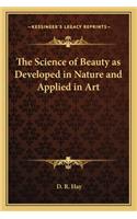 Science of Beauty as Developed in Nature and Applied in Art