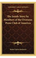 Inside Story by Members of the Overseas Press Club of America