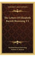 The Letters Of Elizabeth Barrett Browning V2