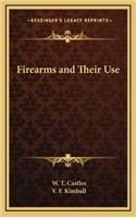 Firearms and Their Use