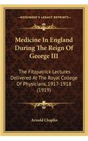 Medicine in England During the Reign of George III