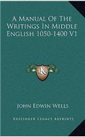 A Manual of the Writings in Middle English 1050-1400 V1