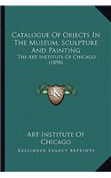 Catalogue Of Objects In The Museum, Sculpture And Painting