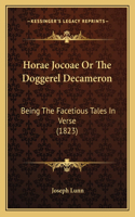 Horae Jocoae Or The Doggerel Decameron