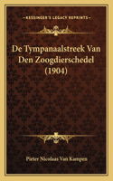 De Tympanaalstreek Van Den Zoogdierschedel (1904)