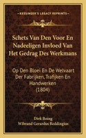 Schets Van Den Voor En Nadeeligen Invloed Van Het Gedrag Des Werkmans