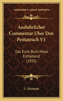 Ausfuhrlicher Commentar Uber Den Pentateuch V1