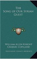 The Song of Our Syrian Guest
