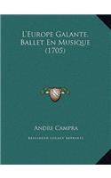 L'Europe Galante, Ballet En Musique (1705)