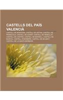 Castells del Pais Valencia: Castell de Montesa, Castell de Xativa, Castell de Peniscola, Castell de Xivert, Castell de Rebollet(Catalan)