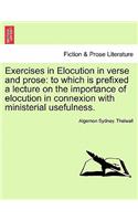 Exercises in Elocution in Verse and Prose: (English)