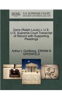 Zarra (Ralph Louis) V. U.S. U.S. Supreme Court Transcript of Record with Supporting Pleadings