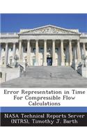 Error Representation in Time for Compressible Flow Calculations: (English)