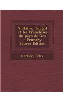 Voltaire, Turgot et les franchises du pays de Gex