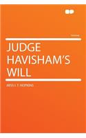 Judge Havisham's Will