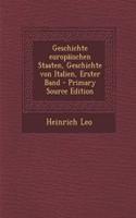 Geschichte Europaischen Staaten, Geschichte Von Italien, Erster Band - Primary Source Edition: (German)