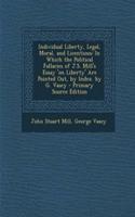 Individual Liberty, Legal, Moral, and Licentious