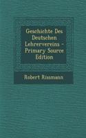 Geschichte Des Deutschen Lehrervereins