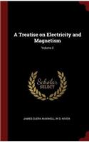 Treatise on Electricity and Magnetism; Volume 2