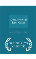 Commercial Law Cases - Scholar's Choice Edition