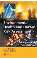 Environmental Health and Hazard Risk Assessment