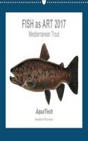 Fish as Art 2017 Mediterranean Trout 2017
