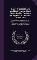 Digest of Cases in Law and Equity, Argued and Determined in the Court of Appeals of the State of New York