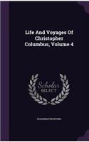 Life and Voyages of Christopher Columbus, Volume 4