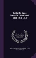 Pollard's Code Biennial. 1906-1908, 1912-1914, 1918