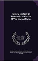 Natural History Of Economic Mollusks Of The United States