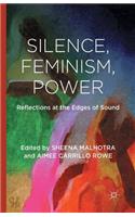 Silence, Feminism, Power