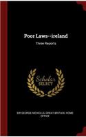 Poor Laws--Ireland