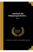 Lehrbuch der Religionsgeschichte ...; Band 2