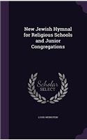 New Jewish Hymnal for Religious Schools and Junior Congregations