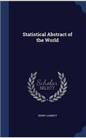 STATISTICAL ABSTRACT OF THE WORLD