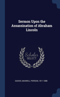 Sermon Upon the Assassination of Abraham Lincoln