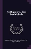First Report of the Cook County Schools