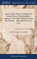 LUCIUS ANN US FLORUS, HIS EPITOME OF ROM